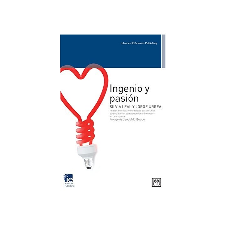 Ingenio y Pasión - Silvia Leal Martín y Jorge Urrera Filgueira